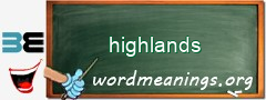 WordMeaning blackboard for highlands